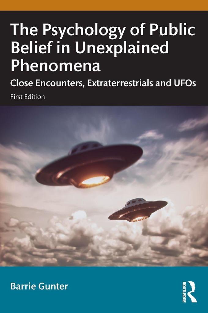 The Psychology of Public Belief in Unexplained Phenomena