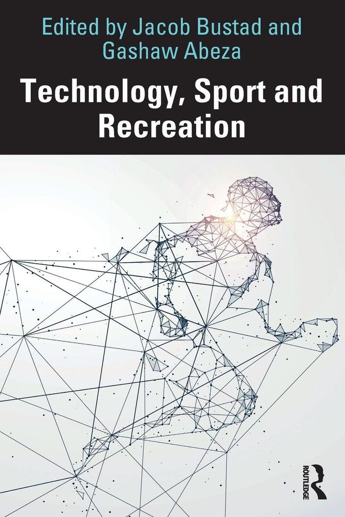 Technology Sport and Recreation
