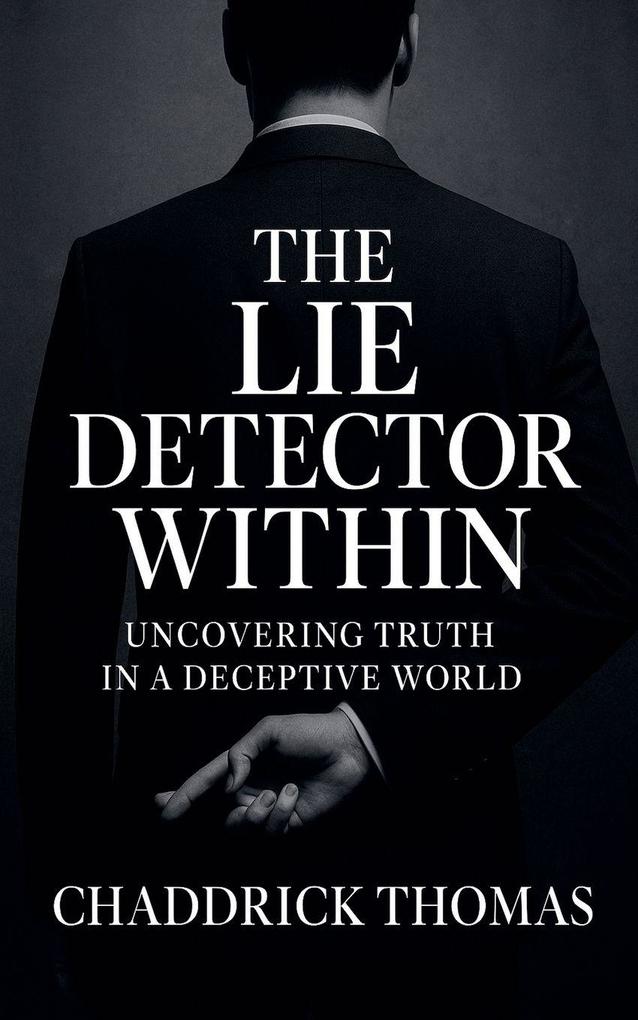 The Lie Detector Within