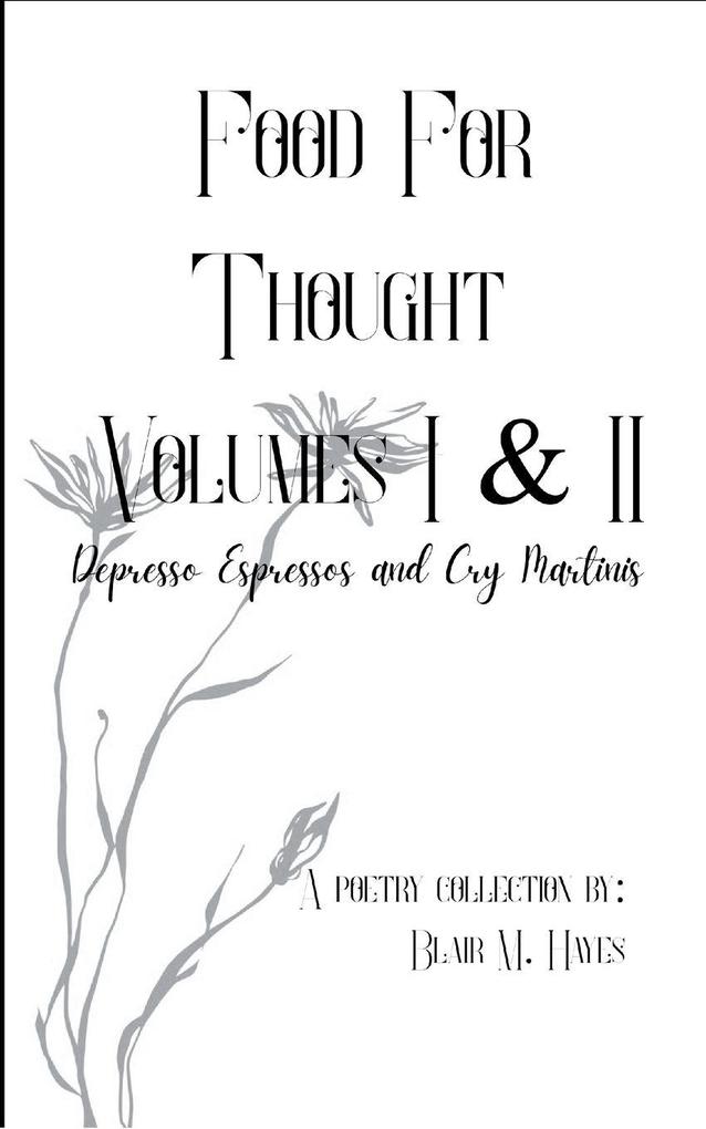 Food For Thought Volumes I & II