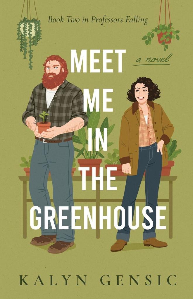 Meet Me in the Greenhouse
