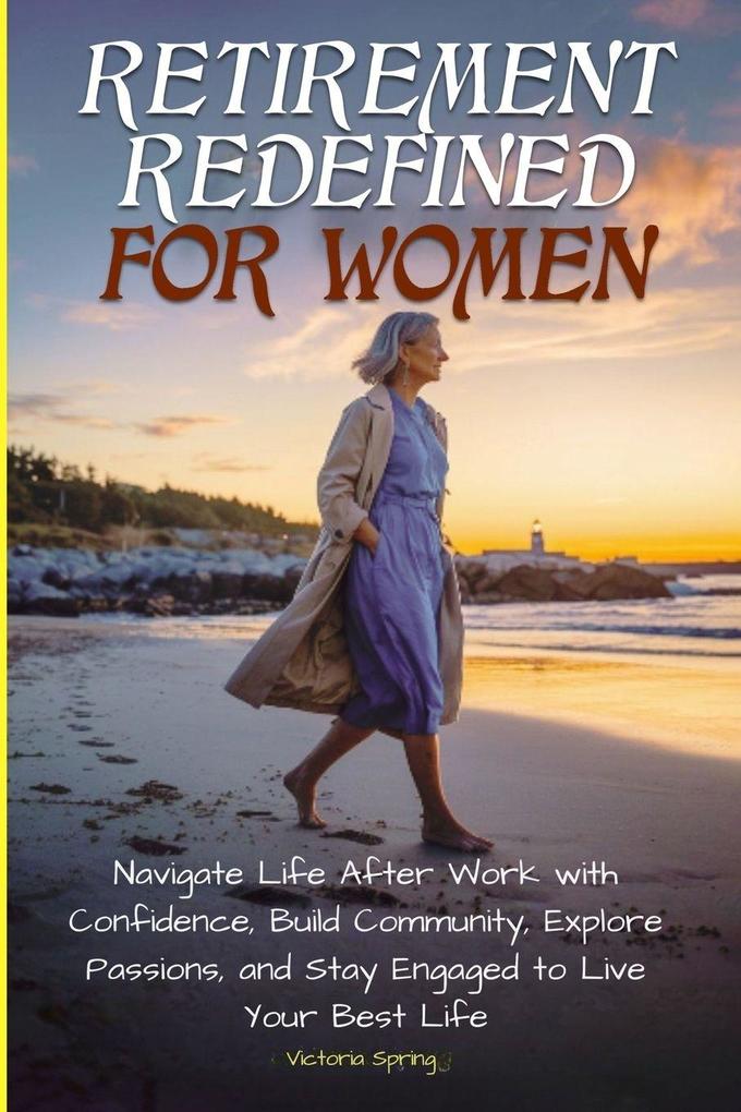 Retirement Redefined for Women