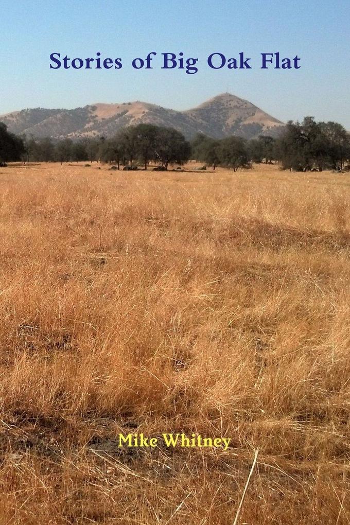 Stories of Big Oak Flat
