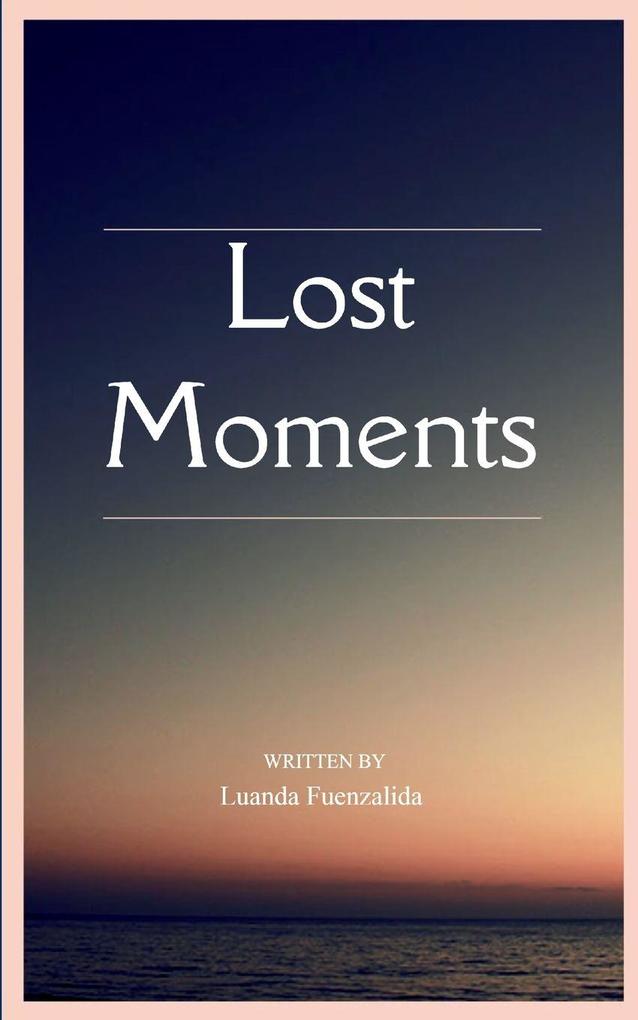 Lost Moments