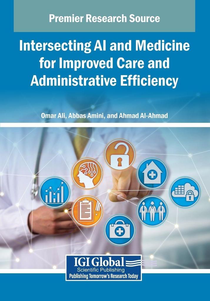 Intersecting AI and Medicine for Improved Care and Administrative Efficiency
