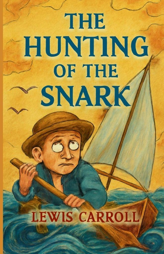 The Hunting of the Snark(Illustrated)