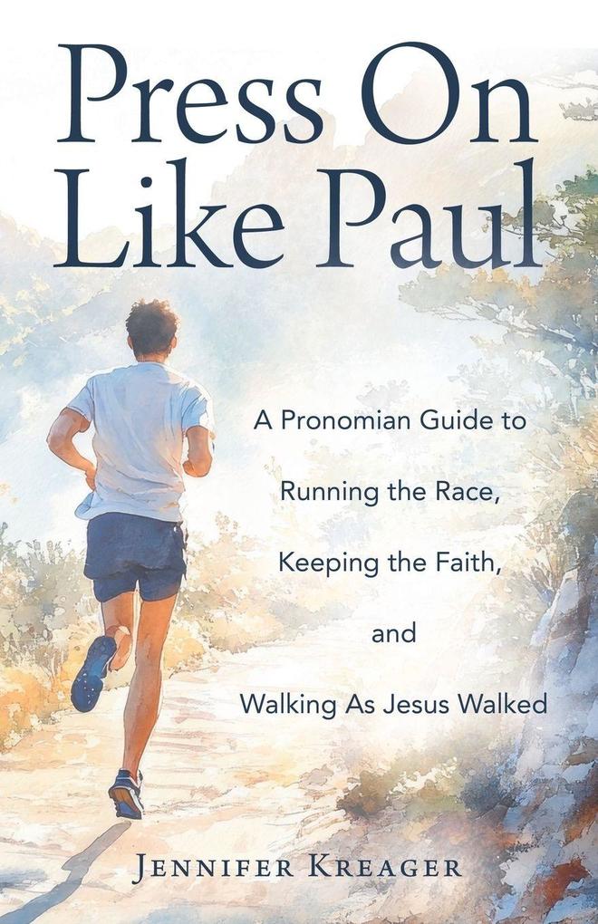 Press On Like Paul
