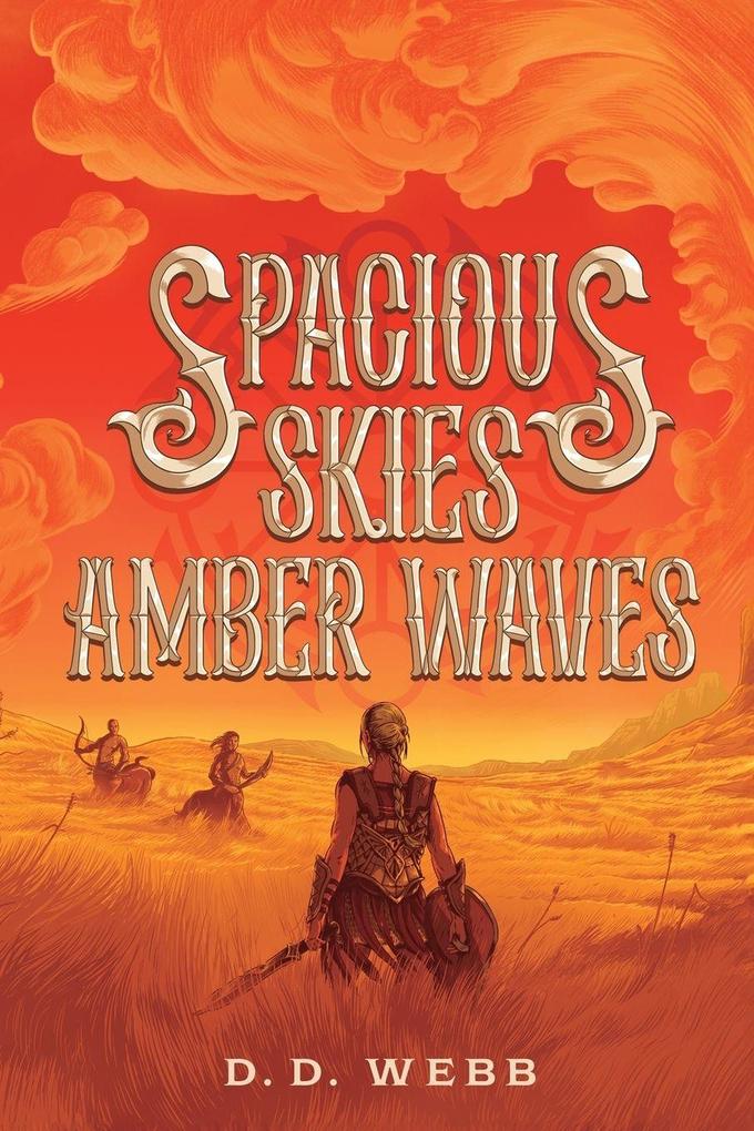 Spacious Skies Amber Waves