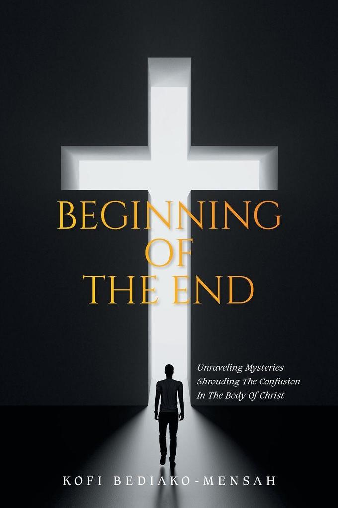 BEGINNING OF THE END