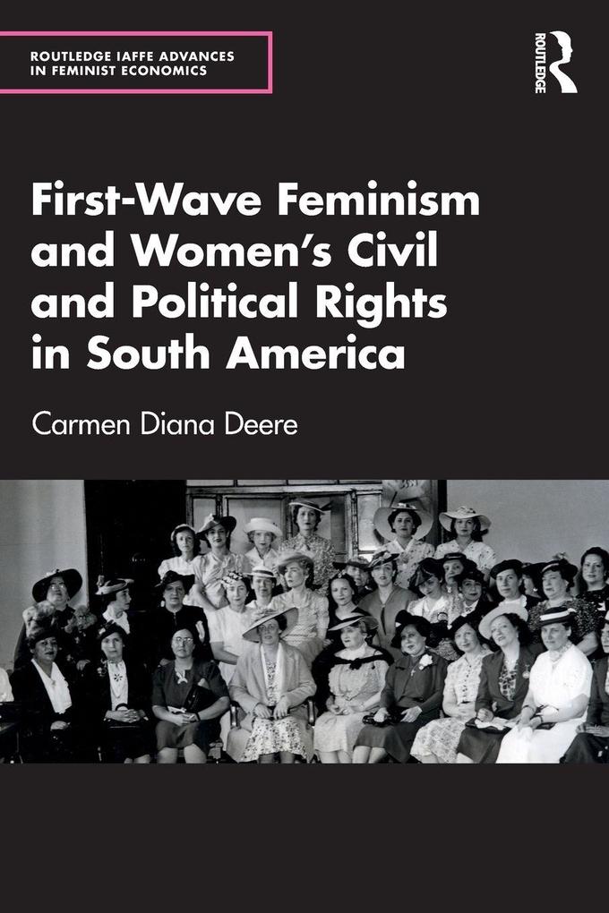 First-Wave Feminism and Women's Civil and Political Rights in South America