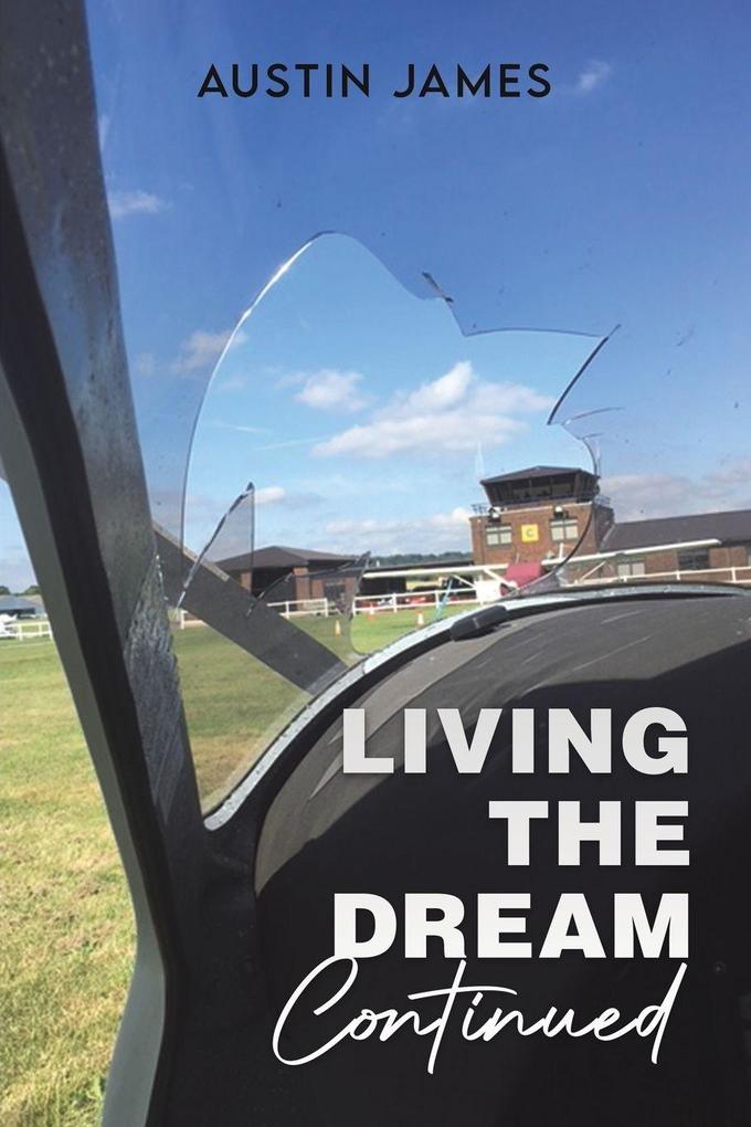 Living The Dream Continued