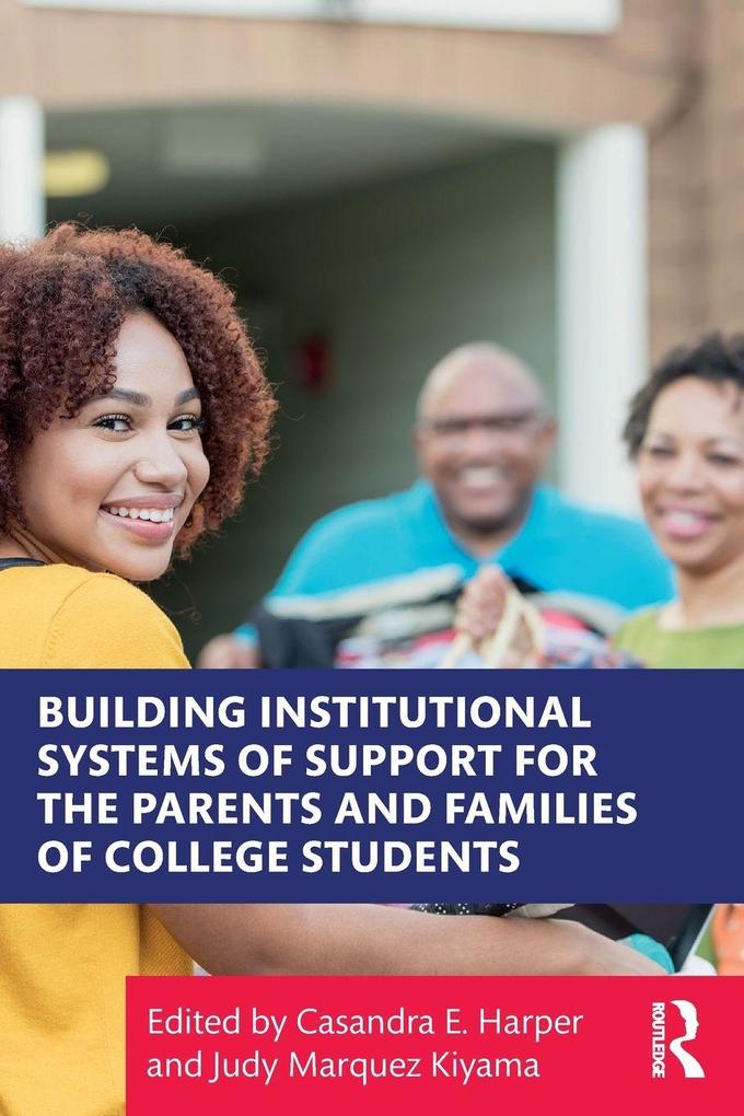 Building Institutional Systems of Support for the Parents and Families of College Students