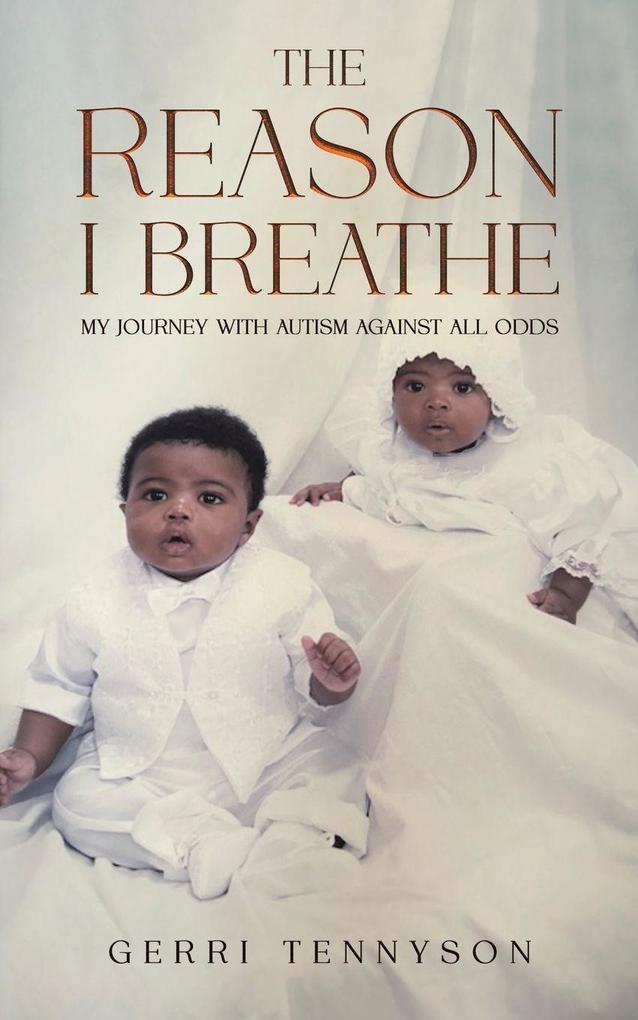 The Reason I Breathe