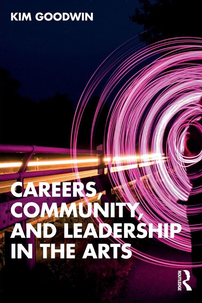 Careers Community and Leadership in the Arts