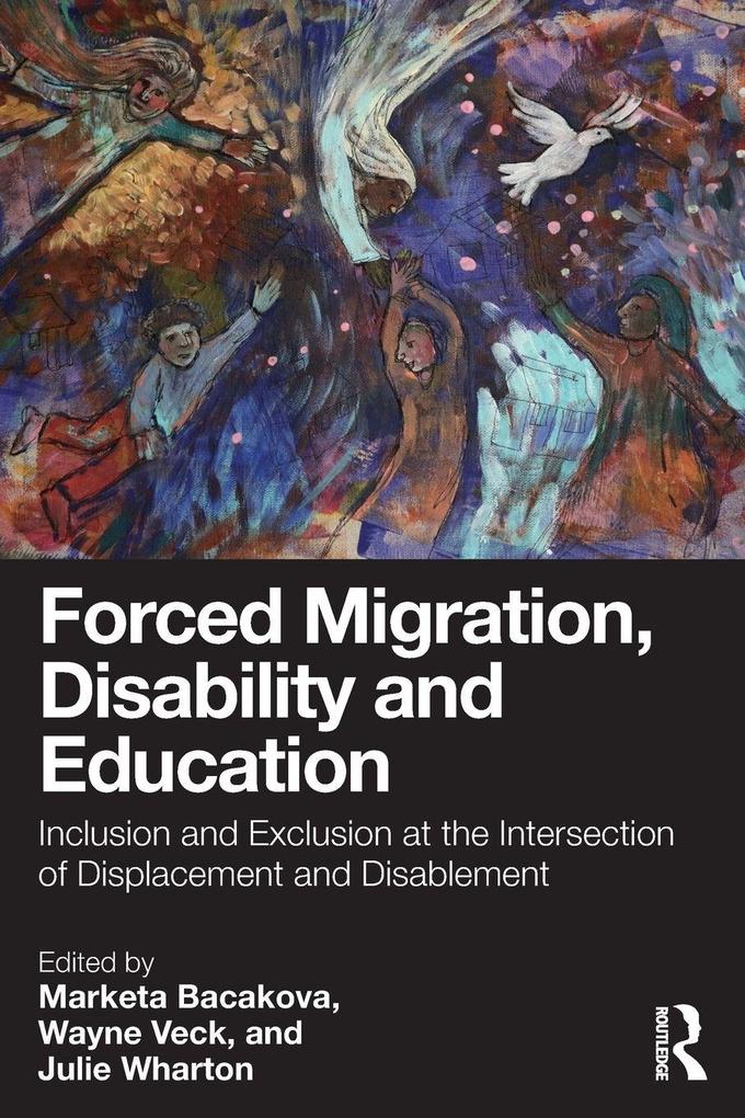 Forced Migration Disability and Education