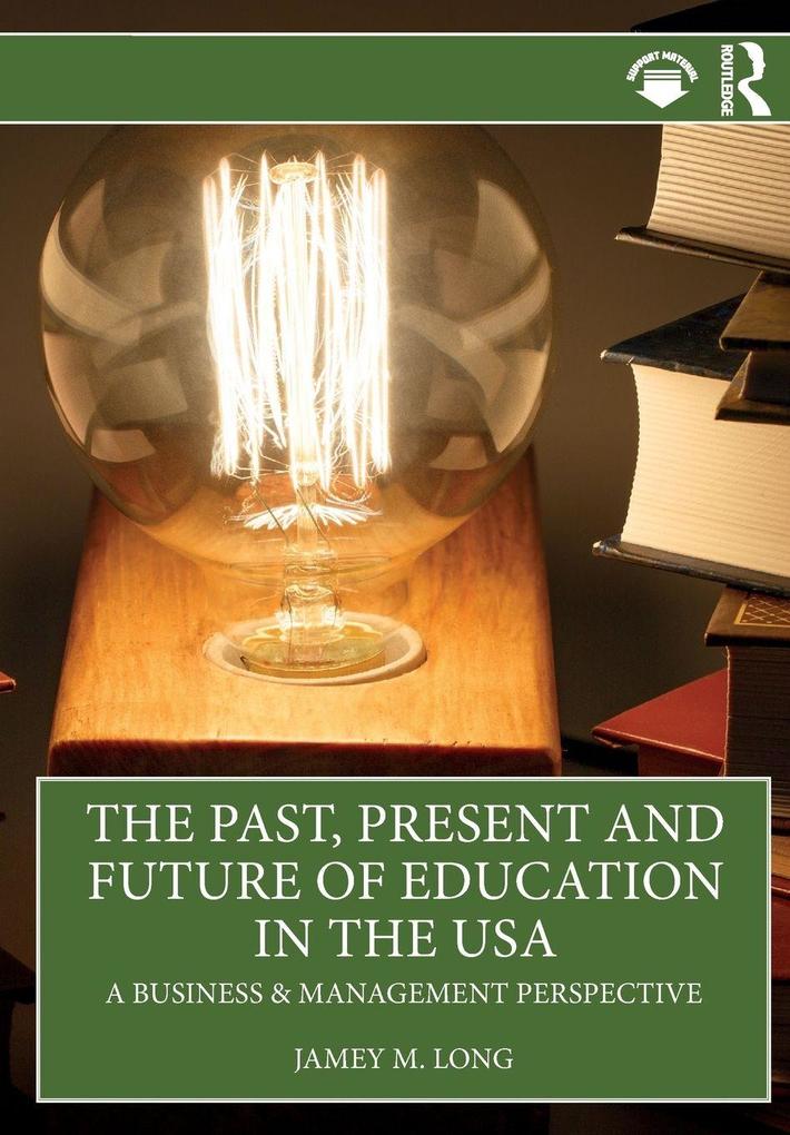 The Past Present and Future of Education in the USA
