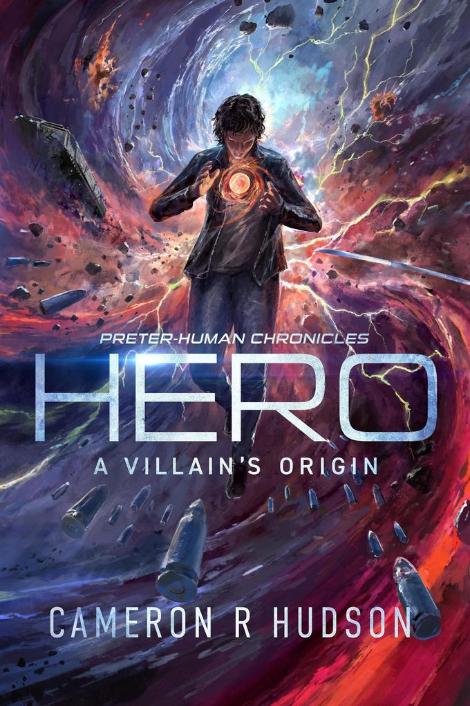 Hero: A Villain's Origin