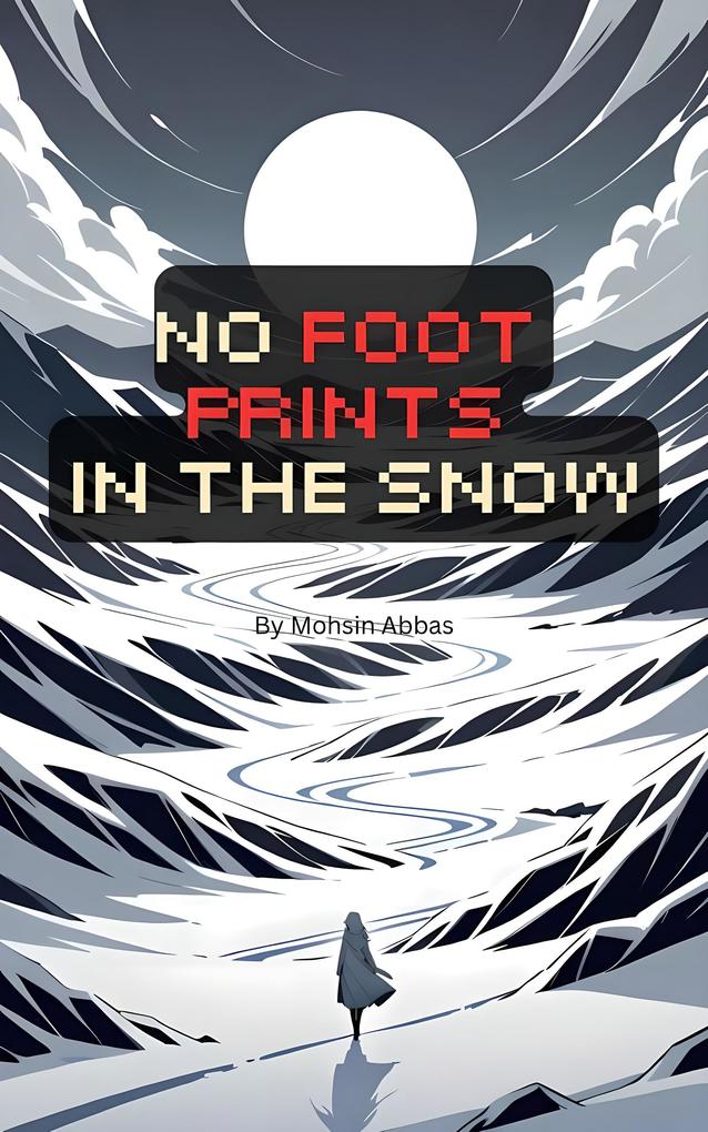 No Footprints in the Snow