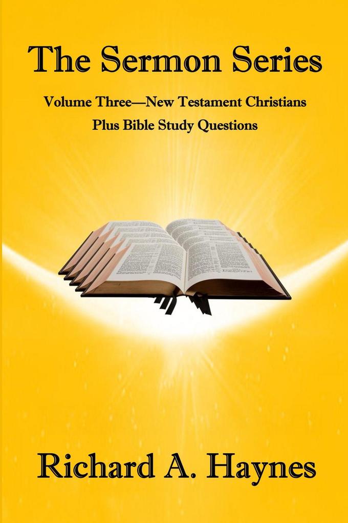 The Sermon Series Volume Three - New Testament Christians