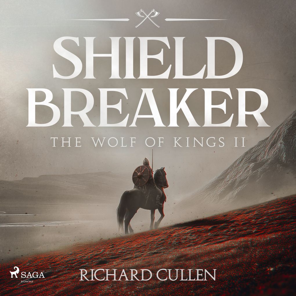 Shield Breaker: A gritty fast-paced historical adventure set in Norman England