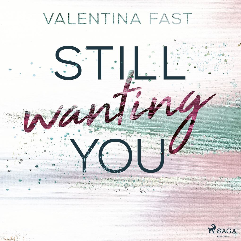 Still wanting you (Still YouReihe Band 2)