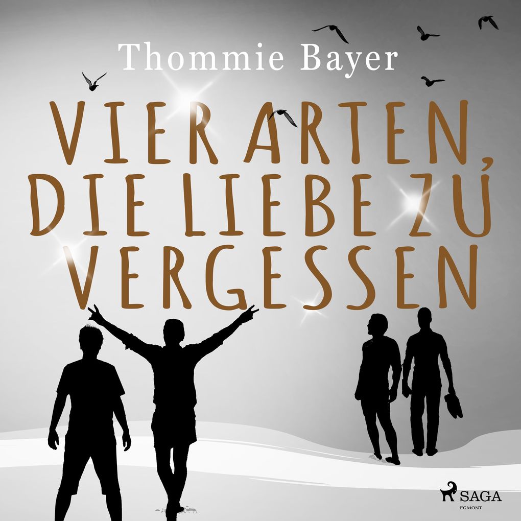 Vier Arten die Liebe zu vergessen