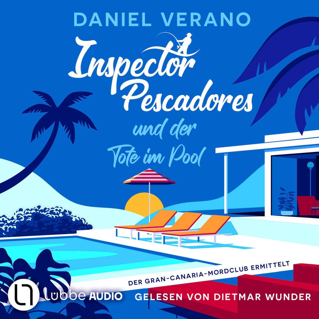 Inspector Pescadores und der Tote im Pool - Der Gran-Canaria-Mordclub ermittelt Teil 1