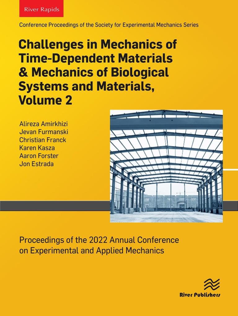 Challenges in Mechanics of Time-Dependent Materials & Mechanics of Biological Systems and Materials Volume 2