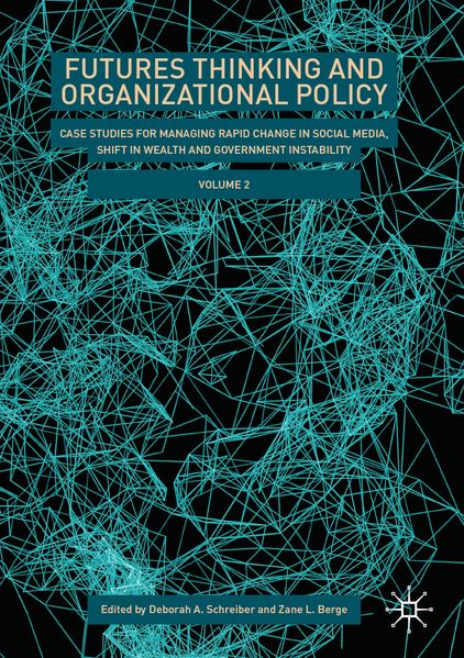 Futures Thinking and Organizational Policy Volume 2