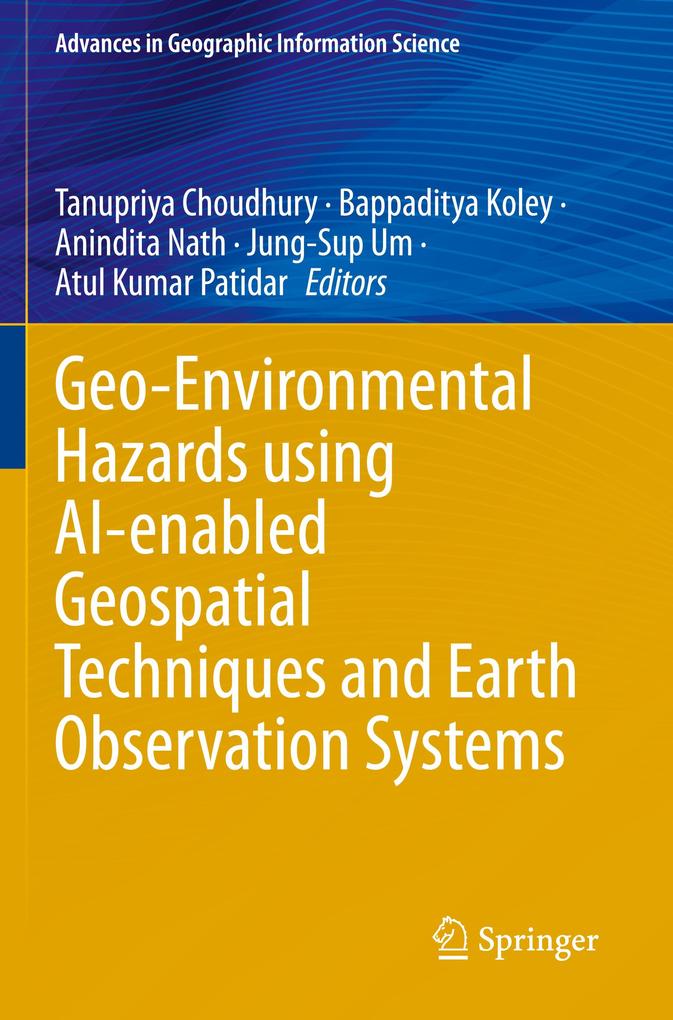 Geo-Environmental Hazards using AI-enabled Geospatial Techniques and Earth Observation Systems