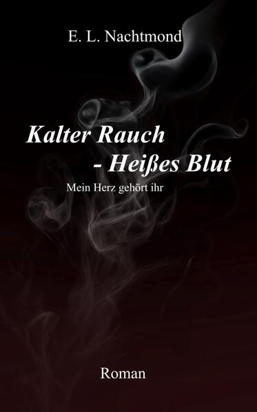 Kalter Rauch - Heißes Blut