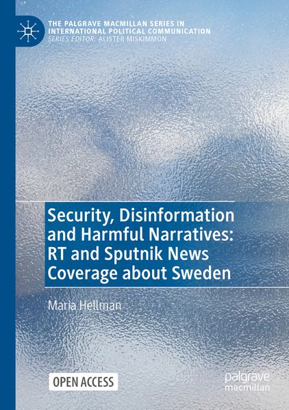 Security Disinformation and Harmful Narratives: RT and Sputnik News Coverage about Sweden