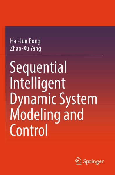 Sequential Intelligent Dynamic System Modeling and Control