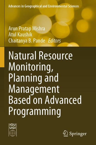 Natural Resource Monitoring Planning and Management Based on Advanced Programming