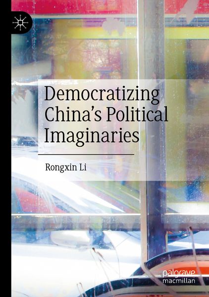 Democratizing China's Political Imaginaries