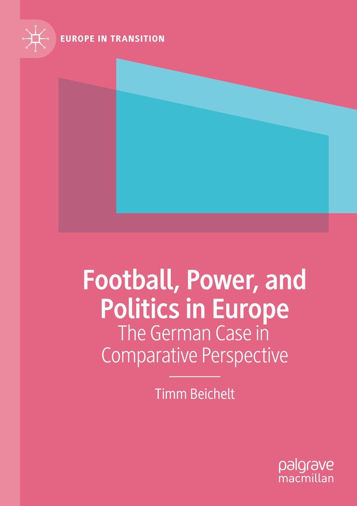 Football Power and Politics in Europe