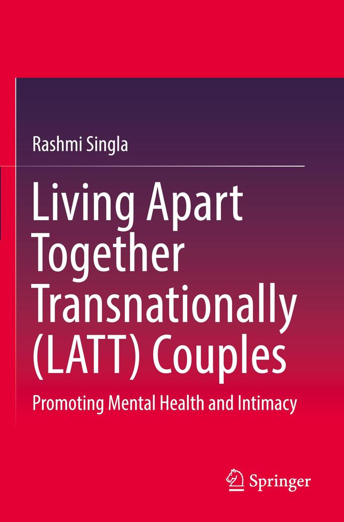 Living Apart Together Transnationally (LATT) Couples