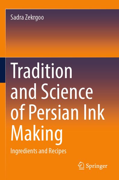 Tradition and Science of Persian Ink Making