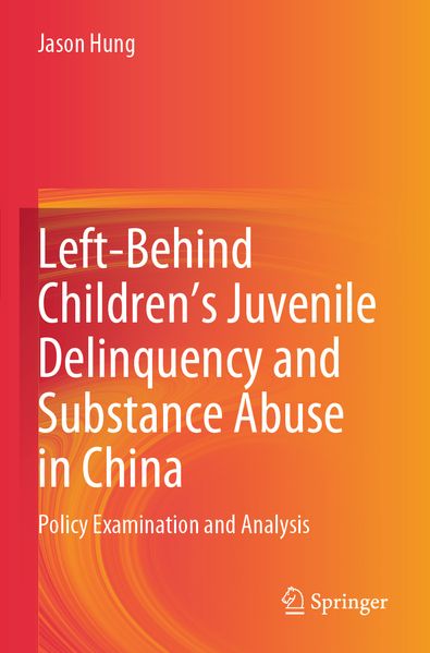 Left-Behind Children's Juvenile Delinquency and Substance Abuse in China
