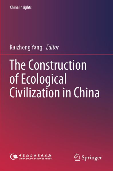 The Construction of Ecological Civilization in China