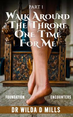 WALK AROUND THE THRONE ONE TIME FOR ME
