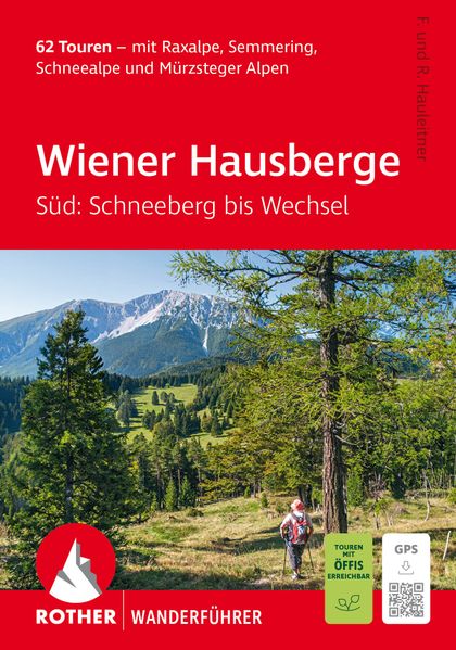 Wiener Hausberge - Süd: Schneeberg bis Wechsel Rother Wanderführer