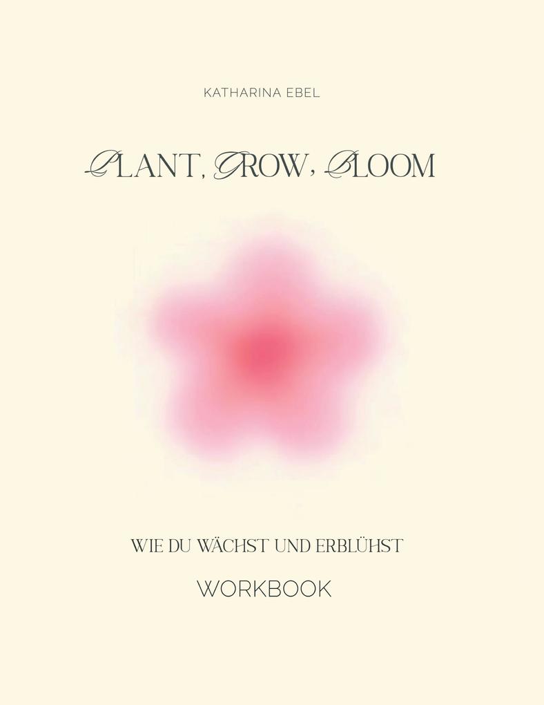 Plant Grow Bloom