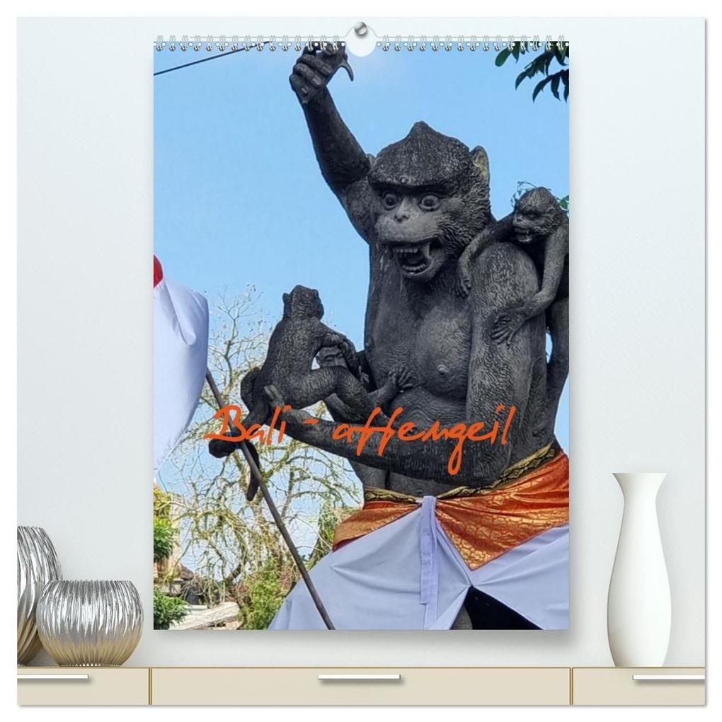 Bali - affengeil (hochwertiger Premium Wandkalender 2026 DIN A2 hoch) Kunstdruck in Hochglanz