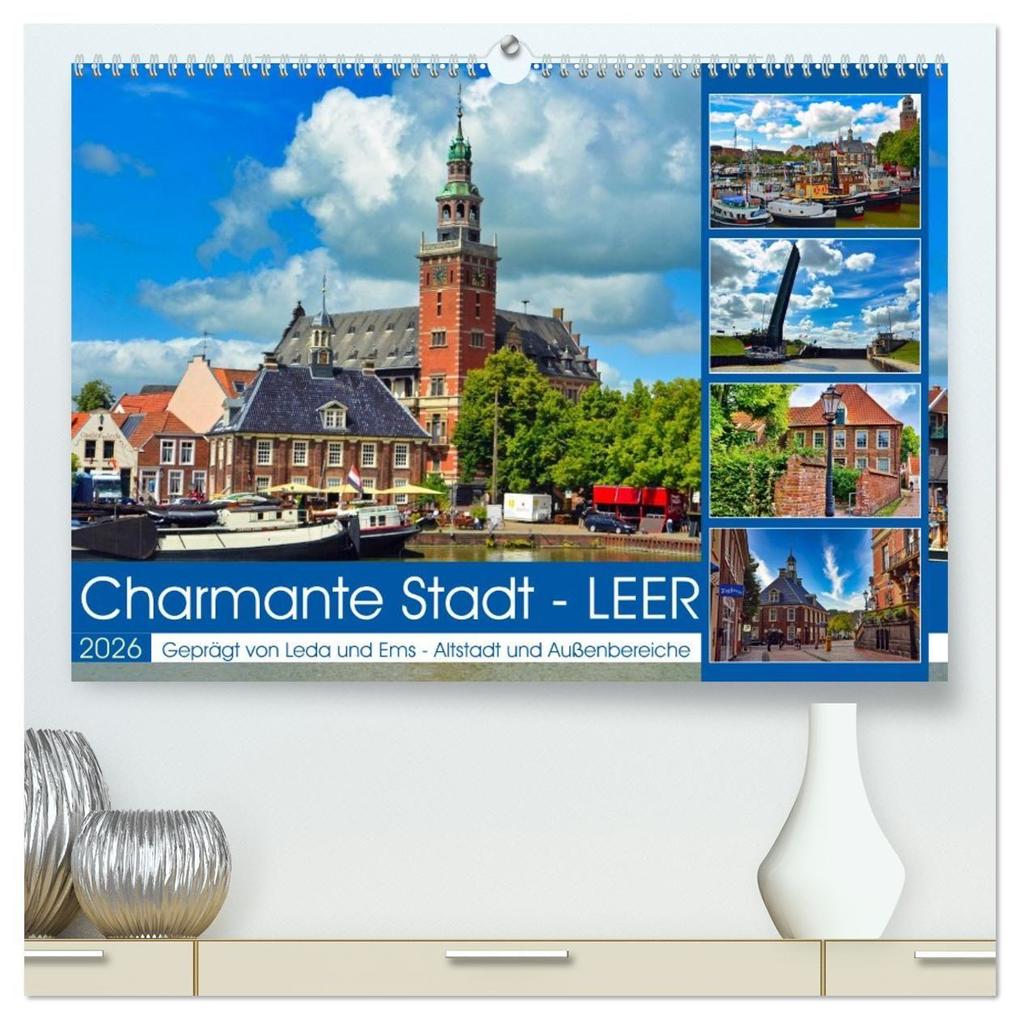 Charmante Stadt - LEER (hochwertiger Premium Wandkalender 2026 DIN A2 quer) Kunstdruck in Hochglanz
