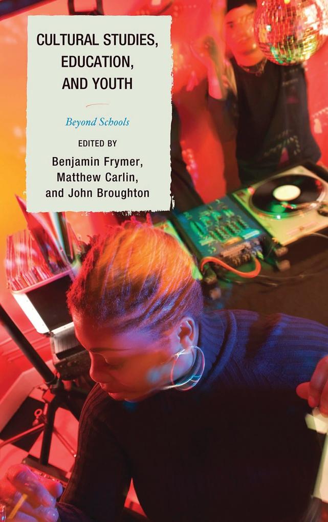 Cultural Studies Education and Youth