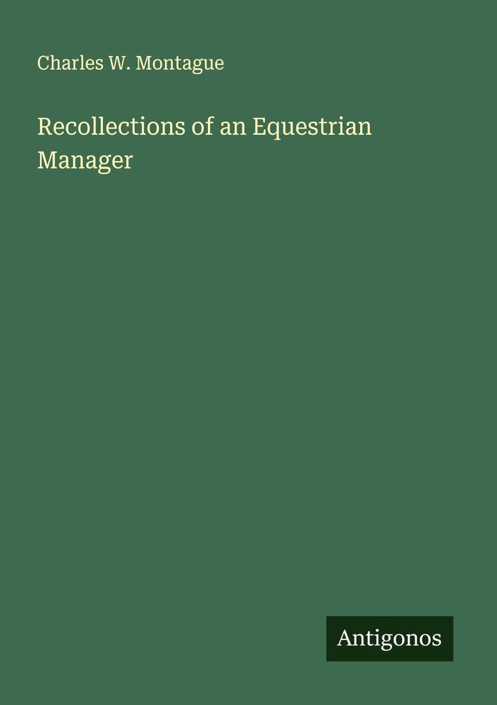 Recollections of an Equestrian Manager