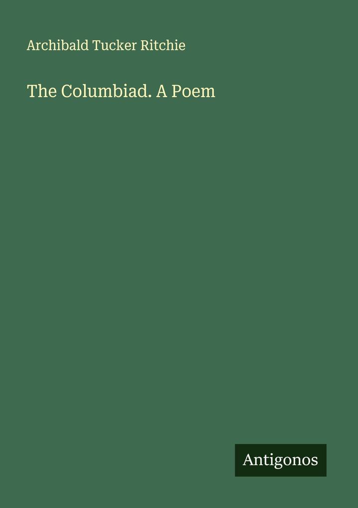 The Columbiad. A Poem