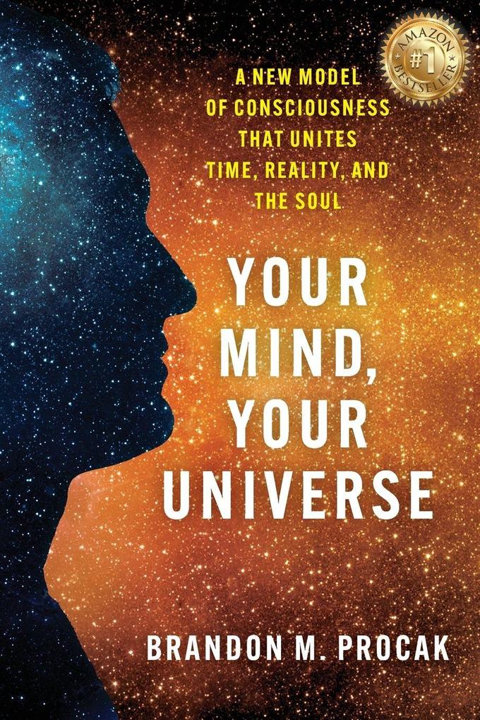 Your Mind Your Universe