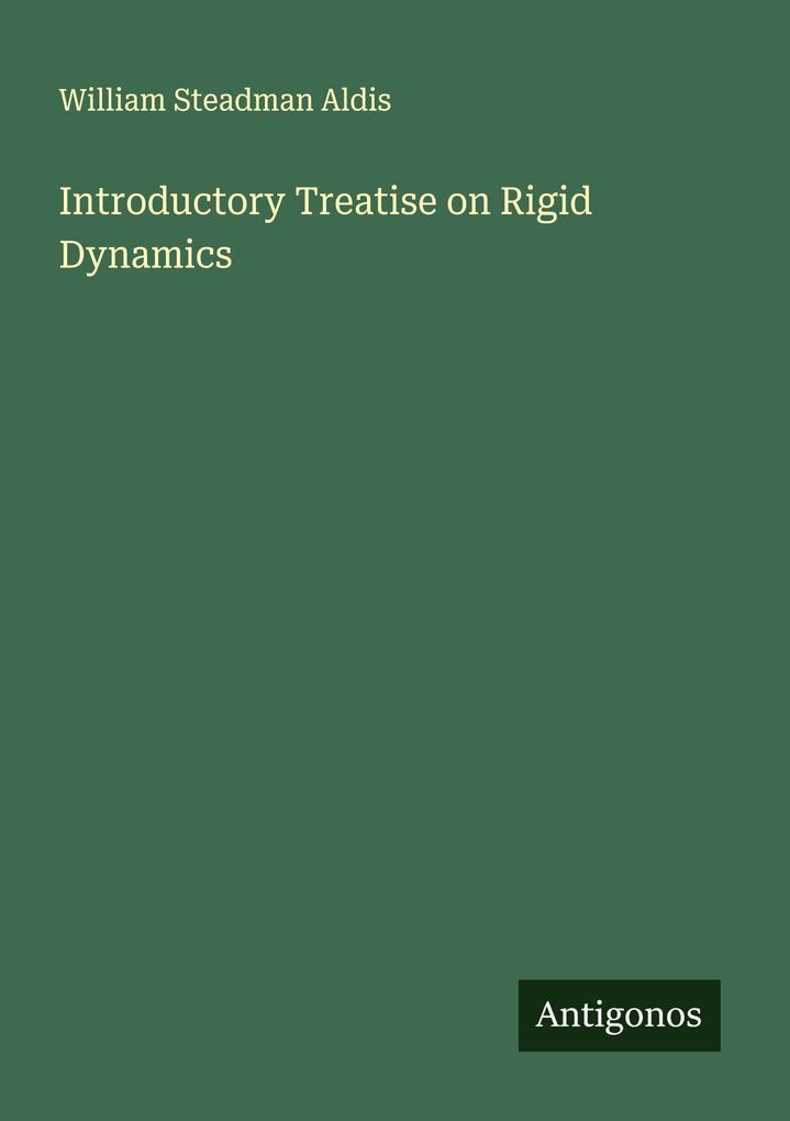 Introductory Treatise on Rigid Dynamics